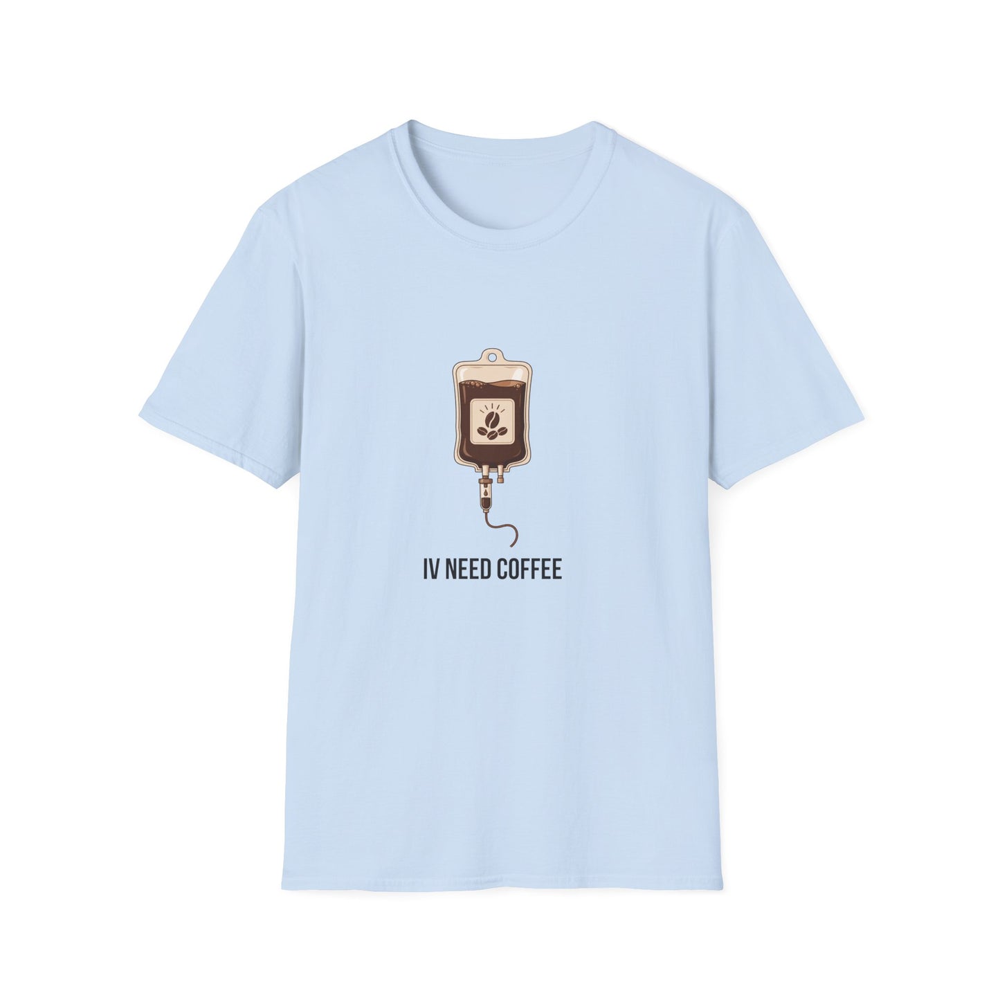 Funny Nurse IV Need Coffee T-Shirt — Nurses Week Gift or All Year Round New