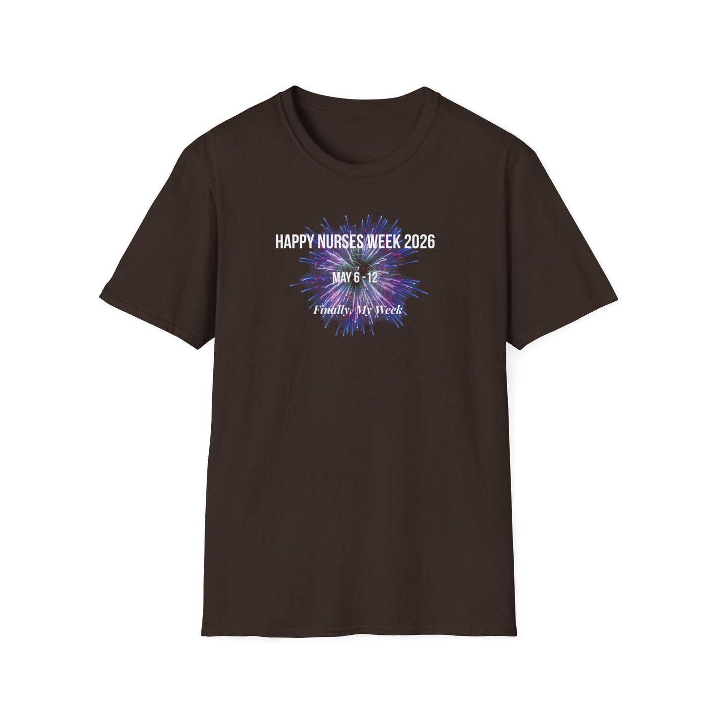 Nurses Week 2026 T-Shirt — "Happy Nurses Week 2026" Celebration Tee New