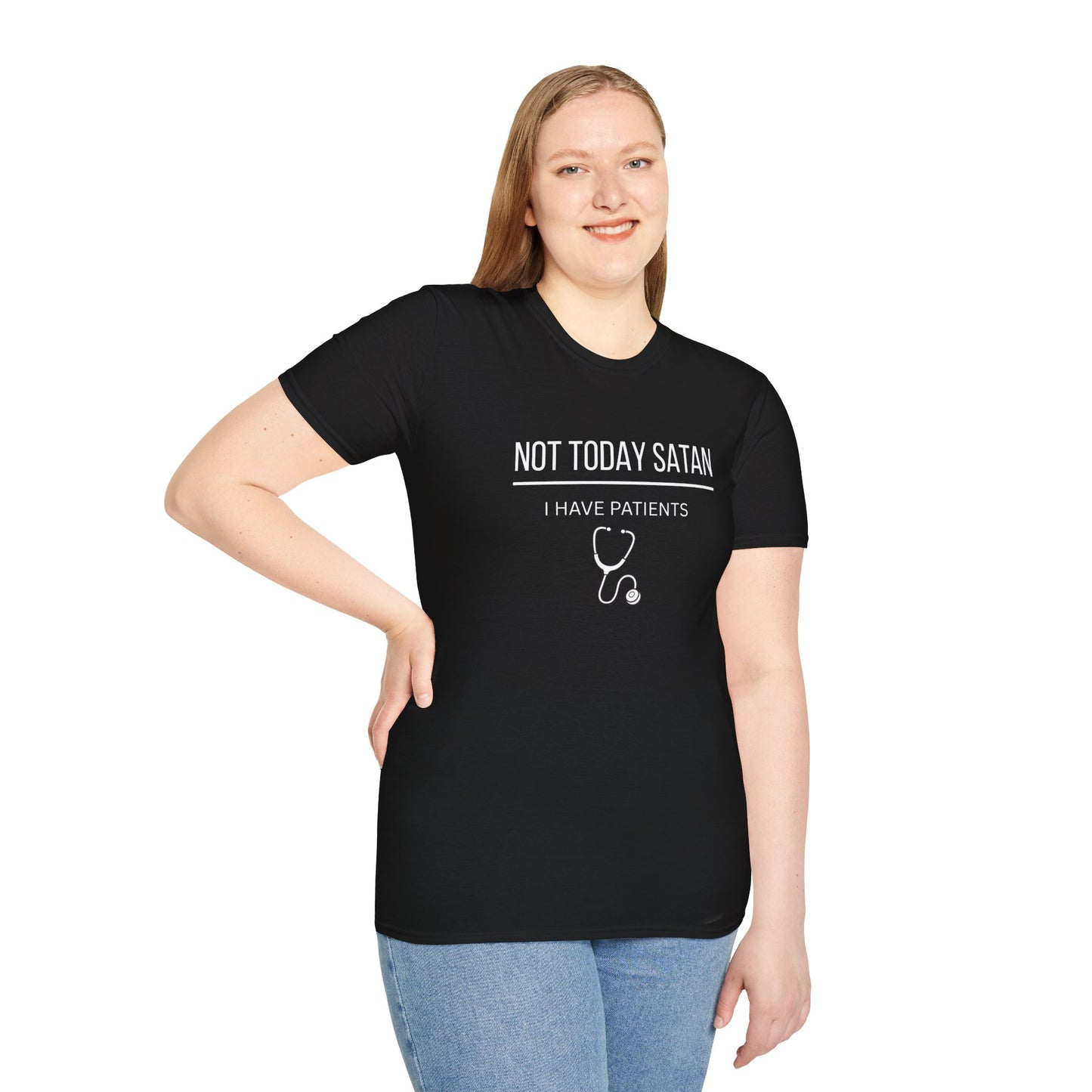 Not Today Satan I Have Patients T-Shirt — Funny Nurse Medical Tee New