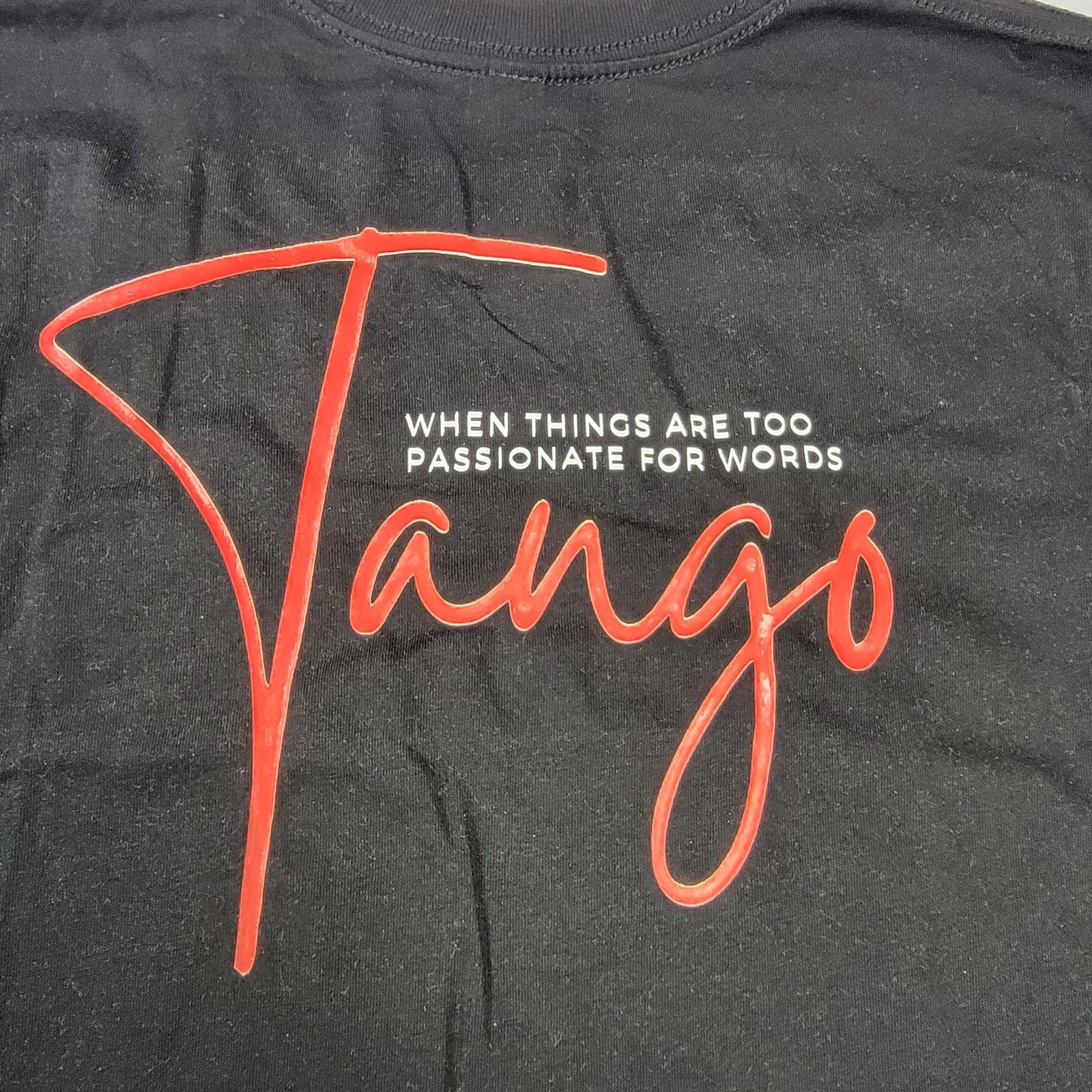 Tango Shirt Small Black Graphic Dance Quote Passion Cotton Crewneck Tee