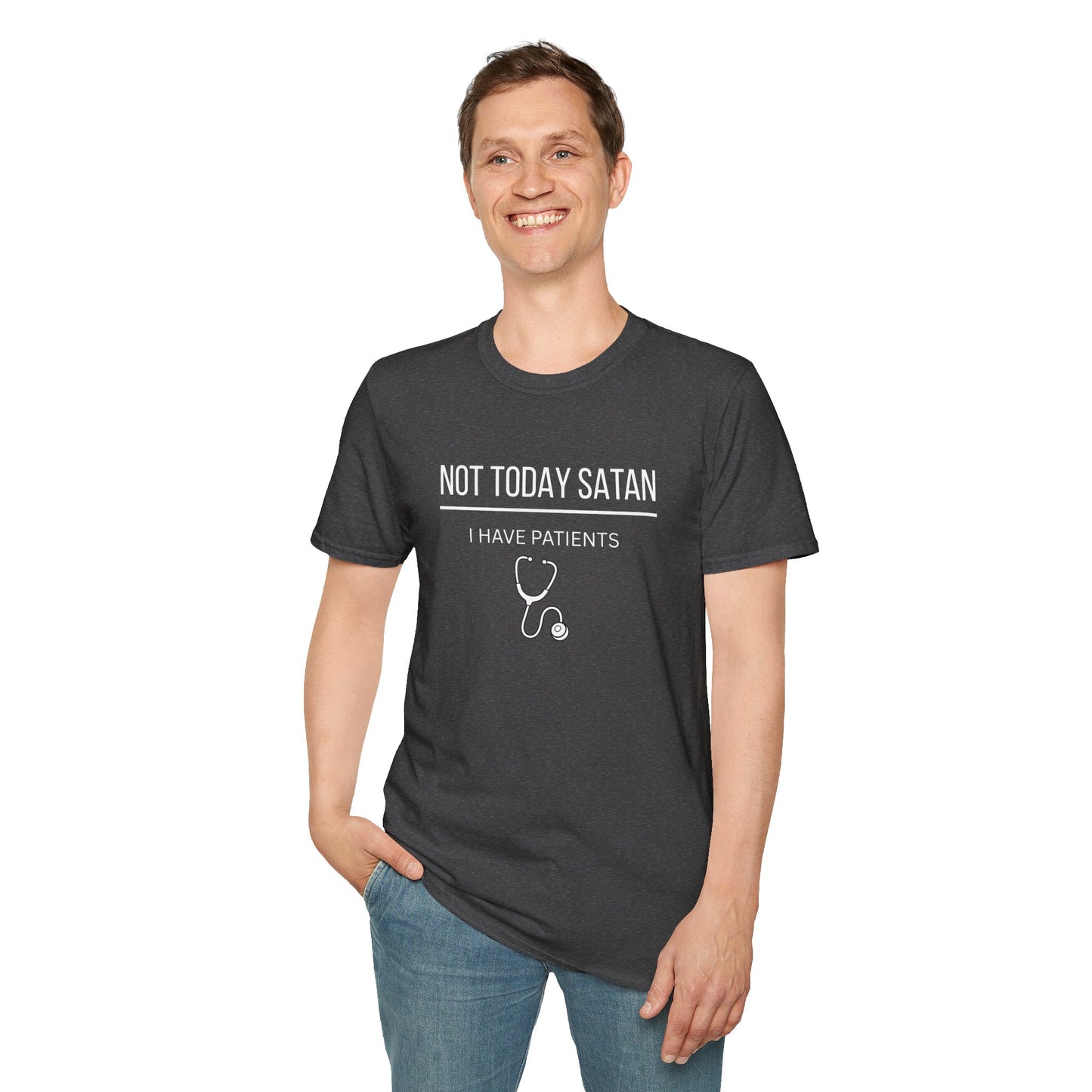 Not Today Satan I Have Patients T-Shirt — Funny Nurse Medical Tee New