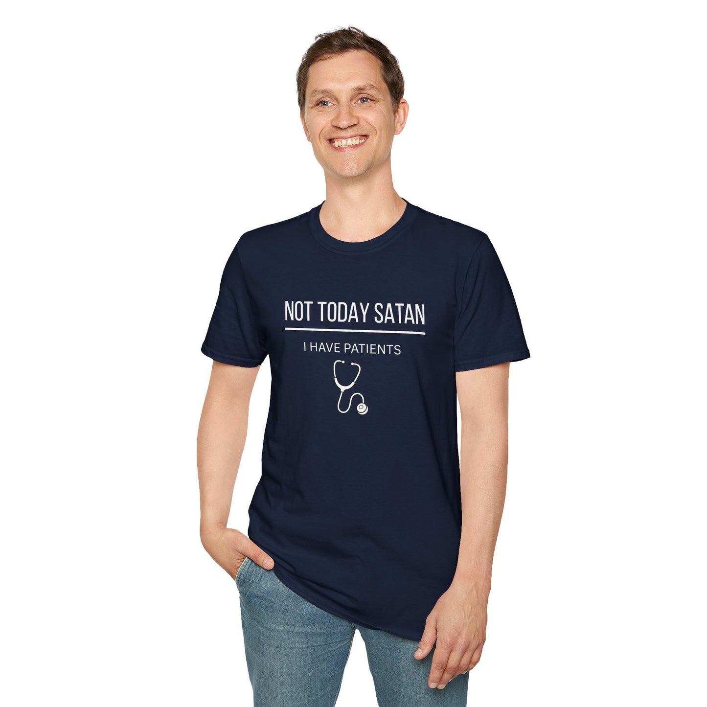 Not Today Satan I Have Patients T-Shirt — Funny Nurse Medical Tee New