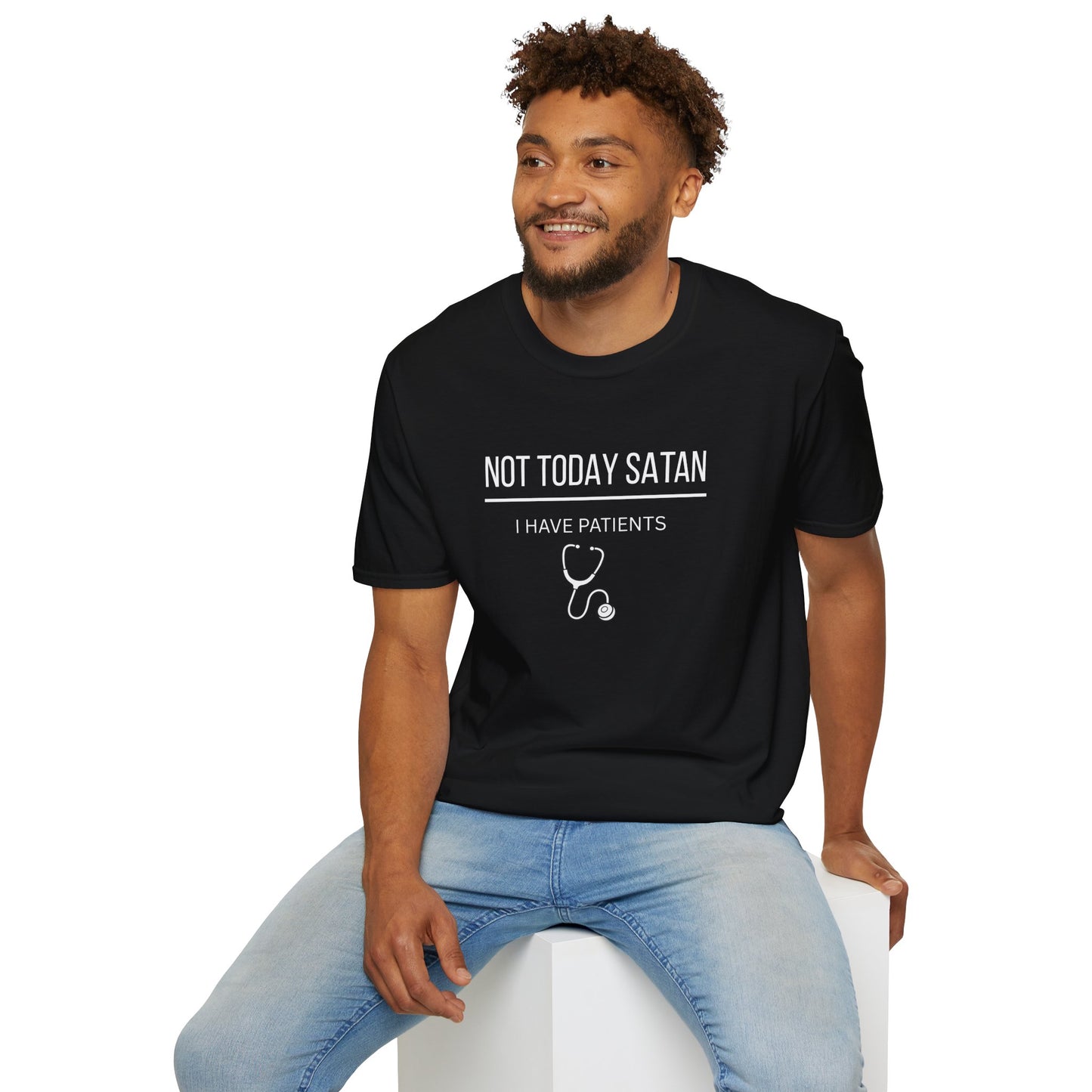 Not Today Satan I Have Patients T-Shirt — Funny Nurse Medical Tee New