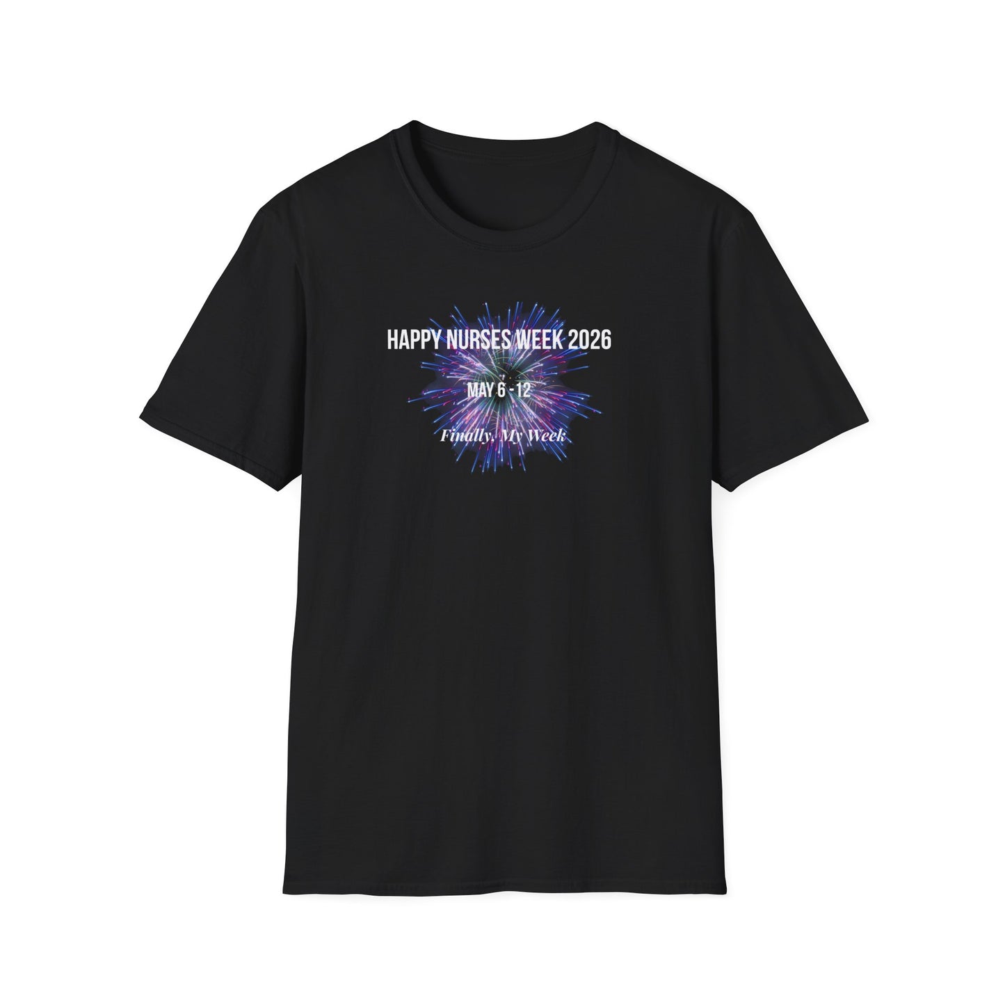 Nurses Week 2026 T-Shirt — "Happy Nurses Week 2026" Celebration Tee New